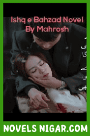 Ishq e Bahzad Novel By Mahrosh
