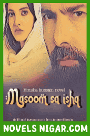 Masoom Sa Ishq Novel By Rimsha Hussain
